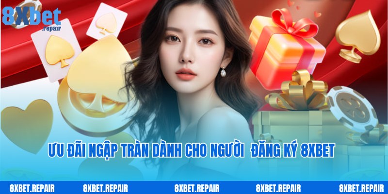 Đăng ký 8xbet: Tạo tài khoản siêu tốc trải nghiệm cá cược ngay 5 Các chương trình khuyến mãi đặc biệt cho hội viên đăng ký 8xbet