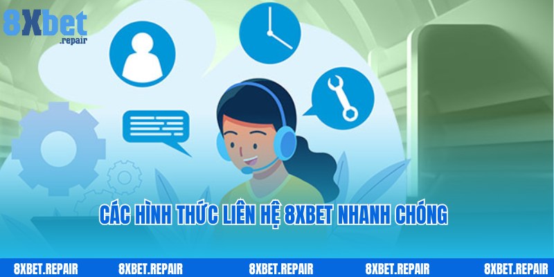 Liên hệ 8xbet: Giải quyết mọi vấn đề của người chơi 24/7 2 Đa dạng phương thức liên hệ được tích hợp tại nhà cái